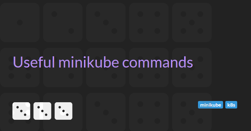 Useful minikube commands