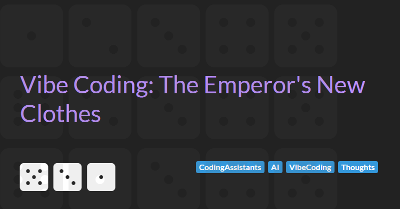 Vibe Coding: The Emperor's New Clothes